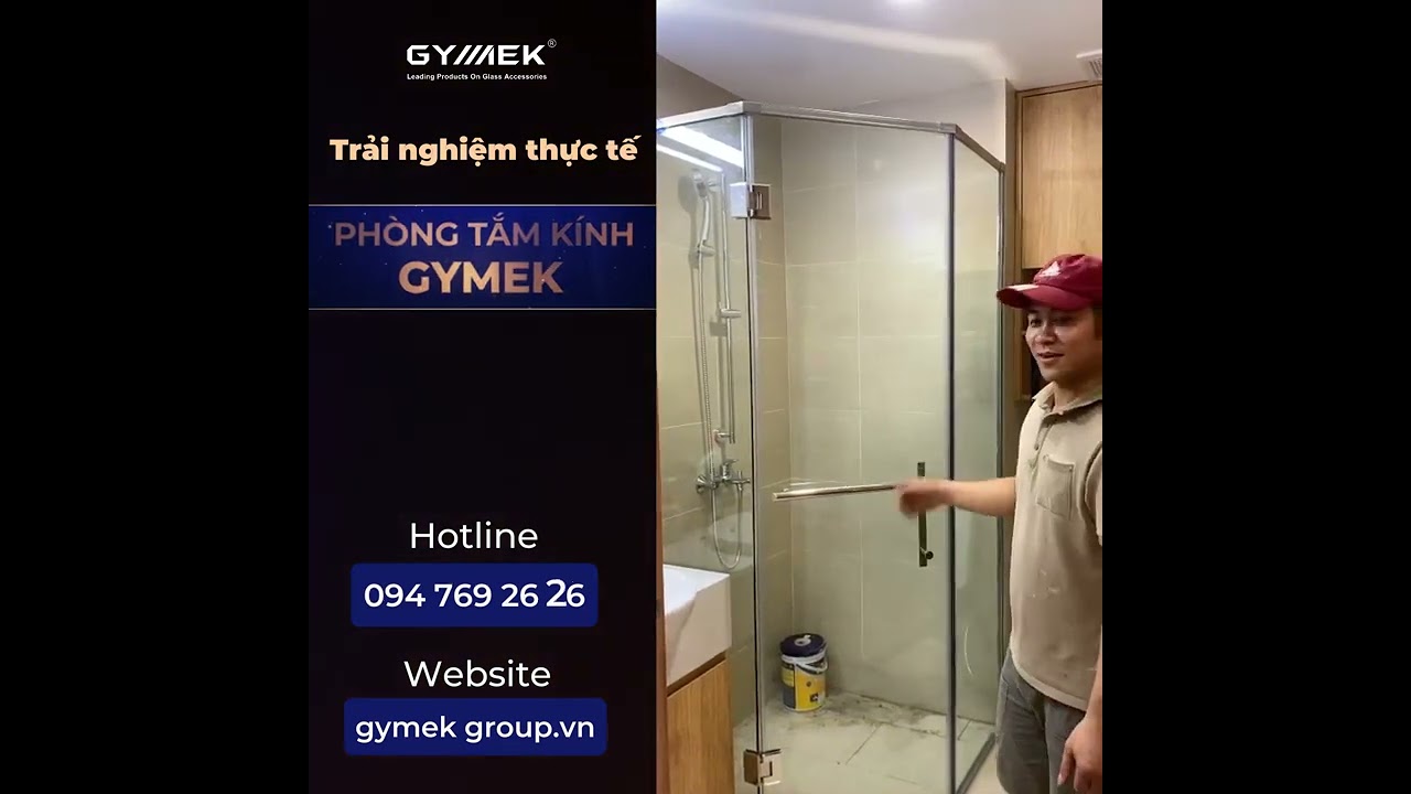 TRẢI NGHIỆM THỰC TẾ KHÁCH HÀNG SỬ DỤNG PHÒNG TẮM KÍNH GYMEK