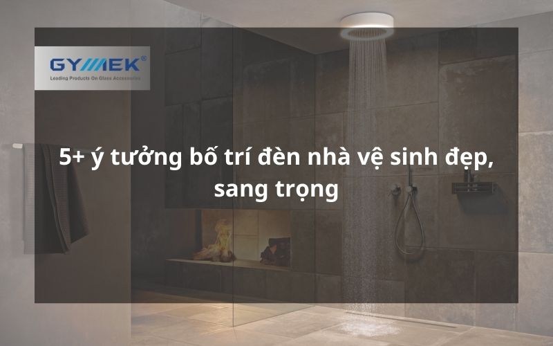 bố trí đèn nhà vệ sinh