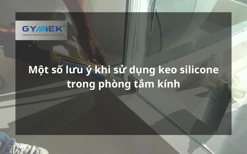 lưu ý khi sử dụng keo silicone