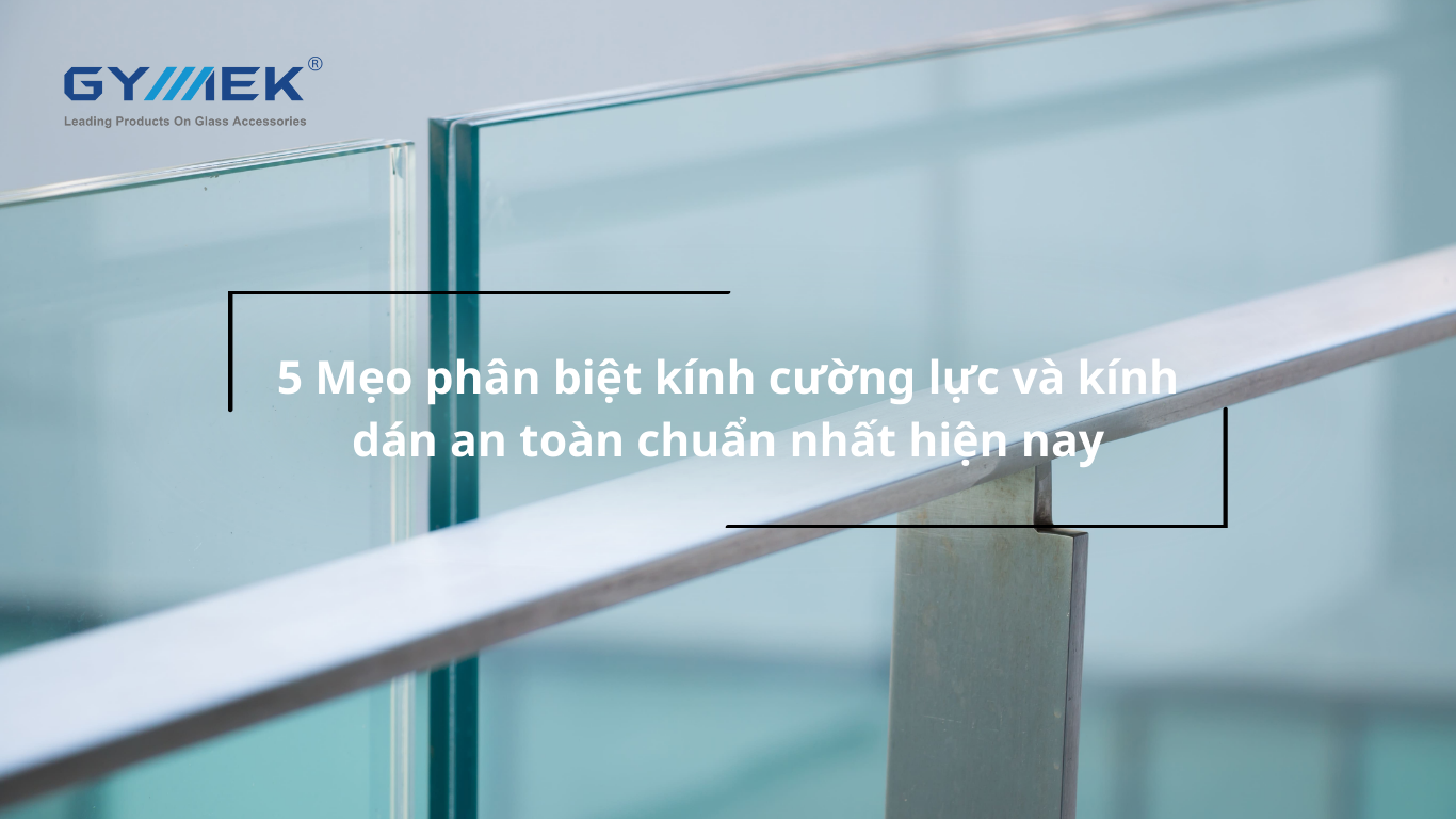 kính cường lực và kính dán an toàn